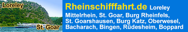 Rheinschifffahrt an der Loreley, Mittelrhein, St. Goar, Burg Rheinfels, St. Goarshausen, Burg Katz, Oberwesel, Bacharach, Bingen, Rüdesheim, Burg Maus, Kamp-Bornhofen, Boppard